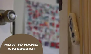 How To Hang A Mezuzah