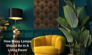 How Many Lamps Should Be In A Living Room