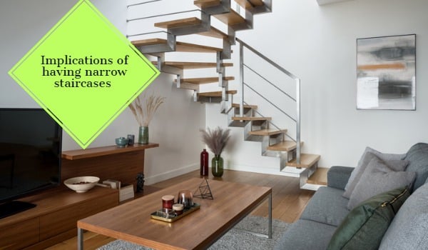 Implications of having Narrow Enclosed staircases 